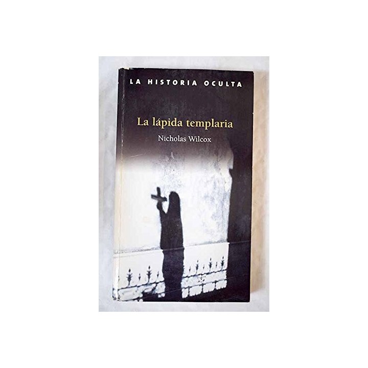 La Lápida Templaria - Nicholas Wilcox